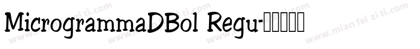 MicrogrammaDBol Regu字体转换